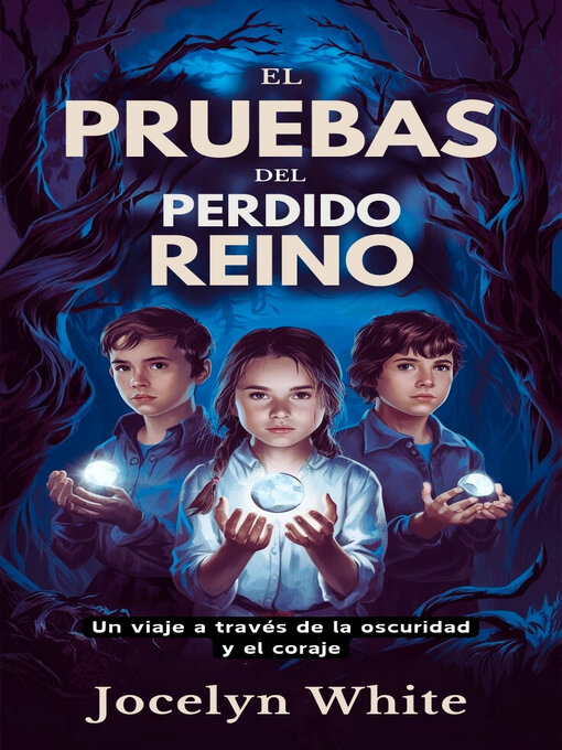 Title details for El Pruebas del Perdido Reino by JOCELYN WHITE - Available